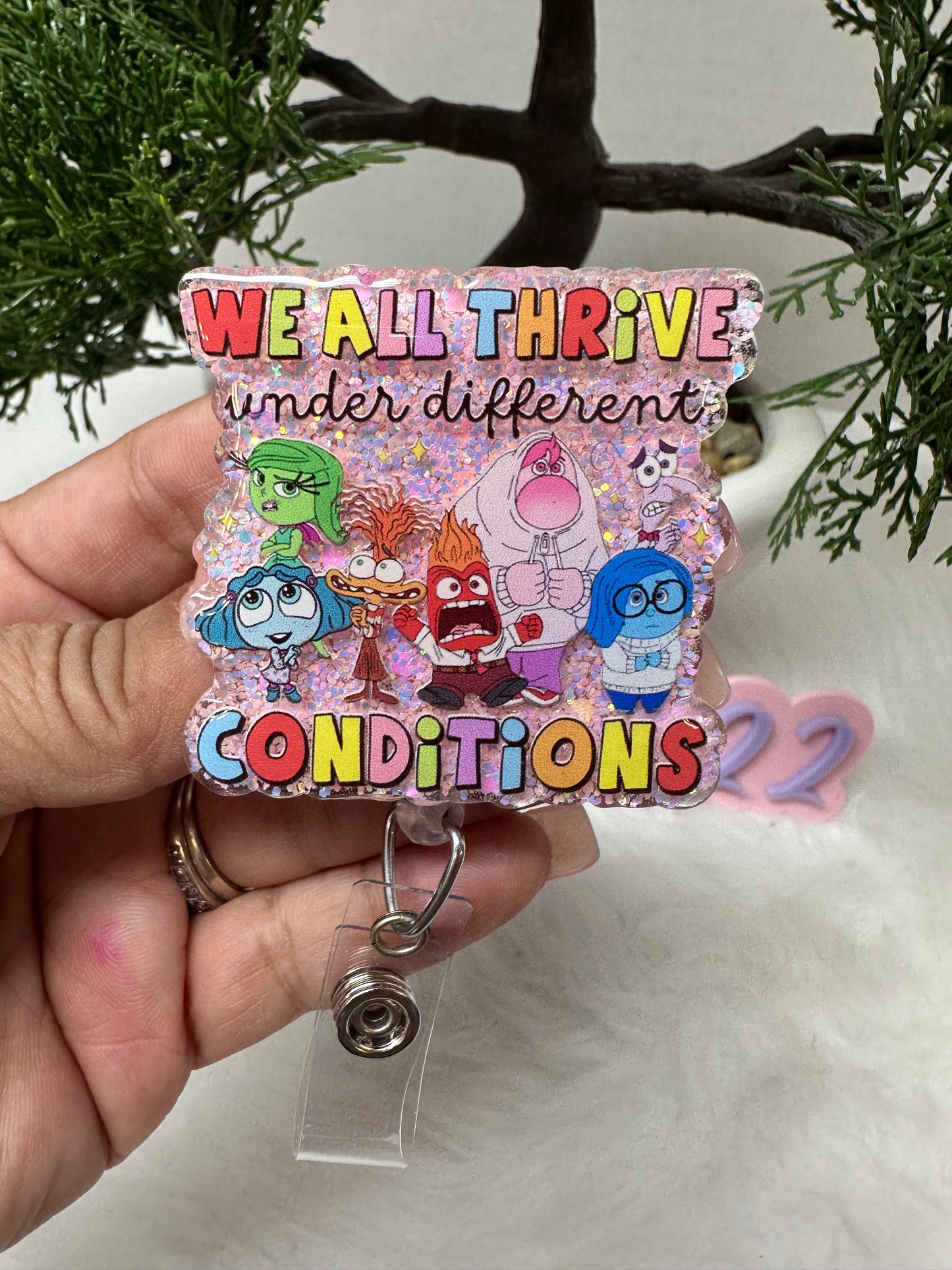 We All Thrive in Different Conditions Badge Reel