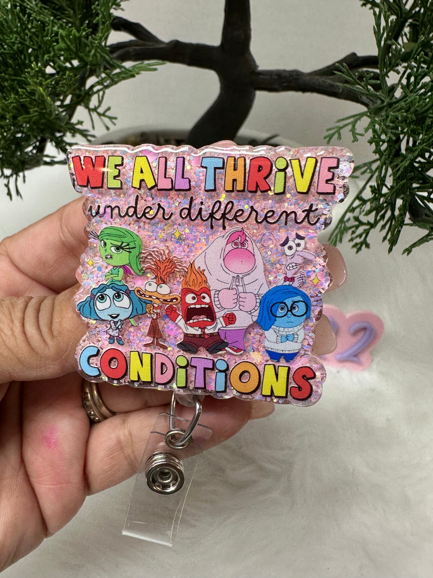 We All Thrive in Different Conditions Badge Reel