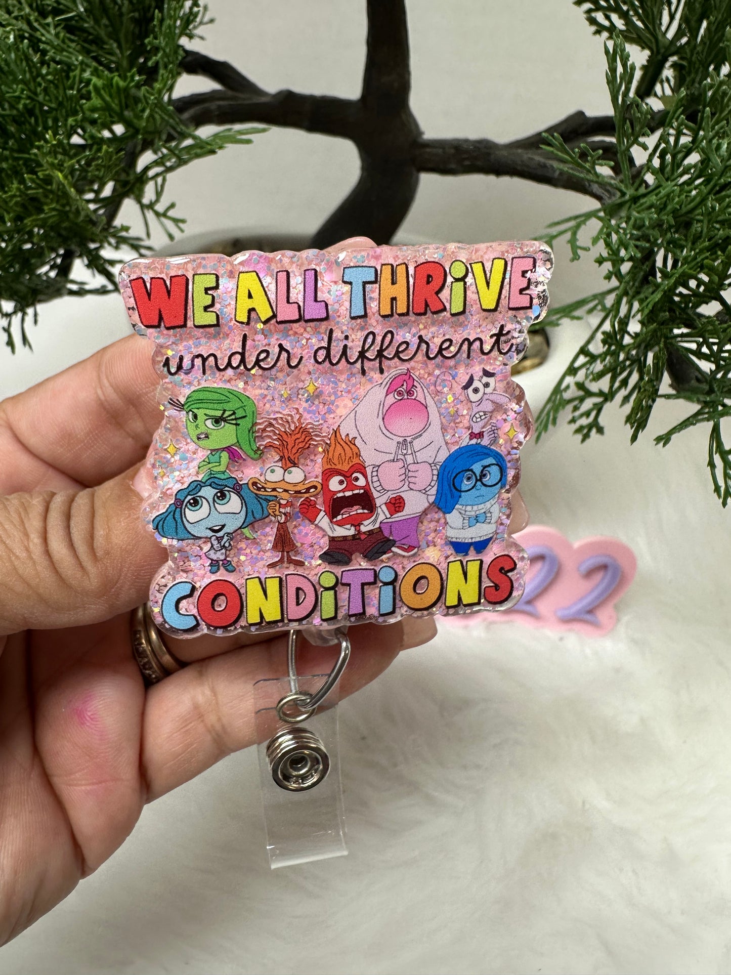 We All Thrive in Different Conditions Badge Reel