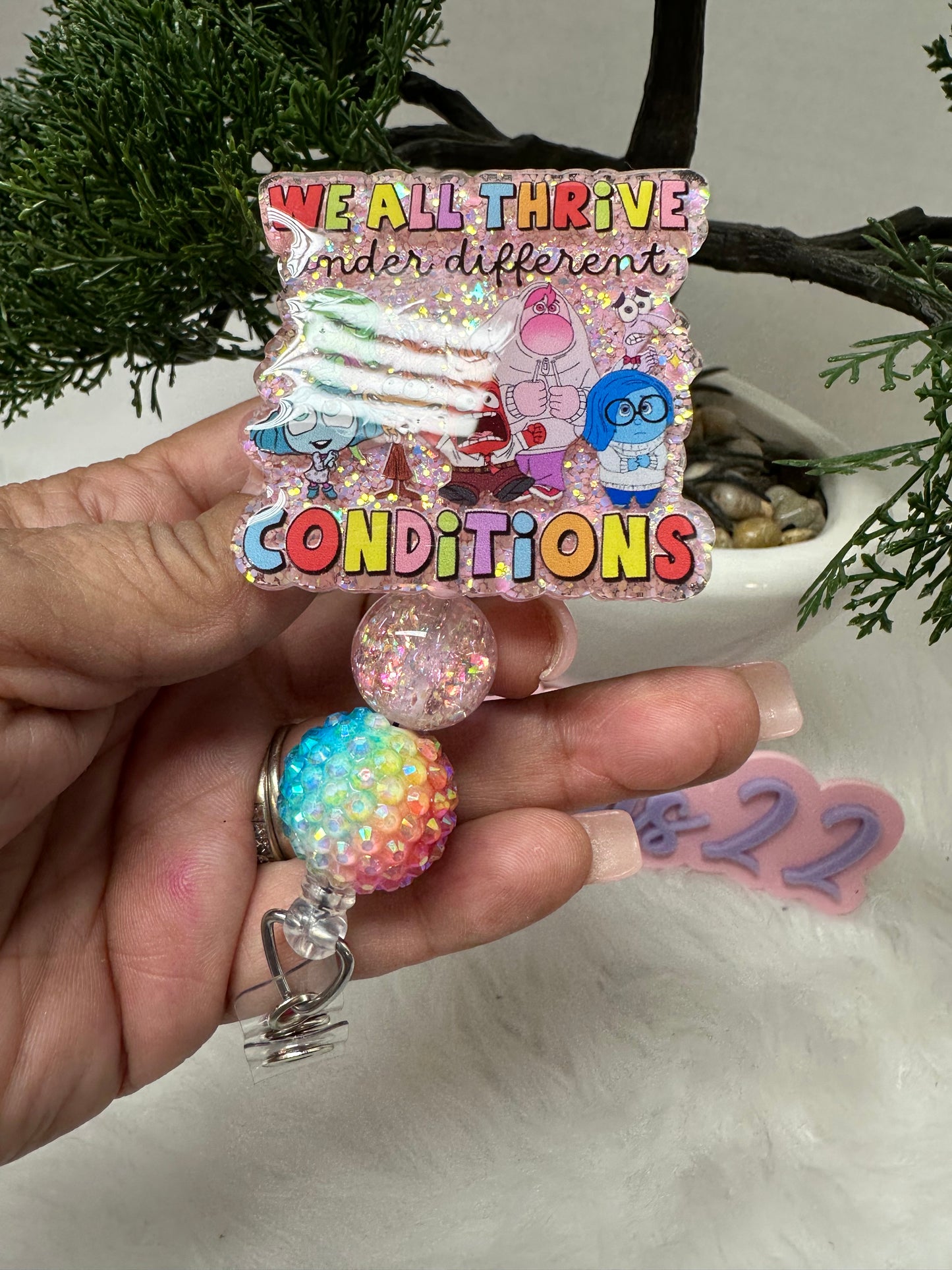 We All Thrive in Different Conditions Badge Reel