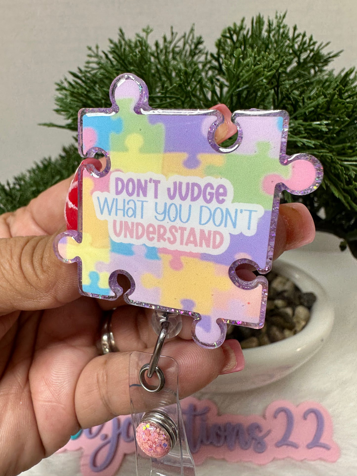 Autism Puzzle Don’t Judge What you Don’t Understand Badge Reel