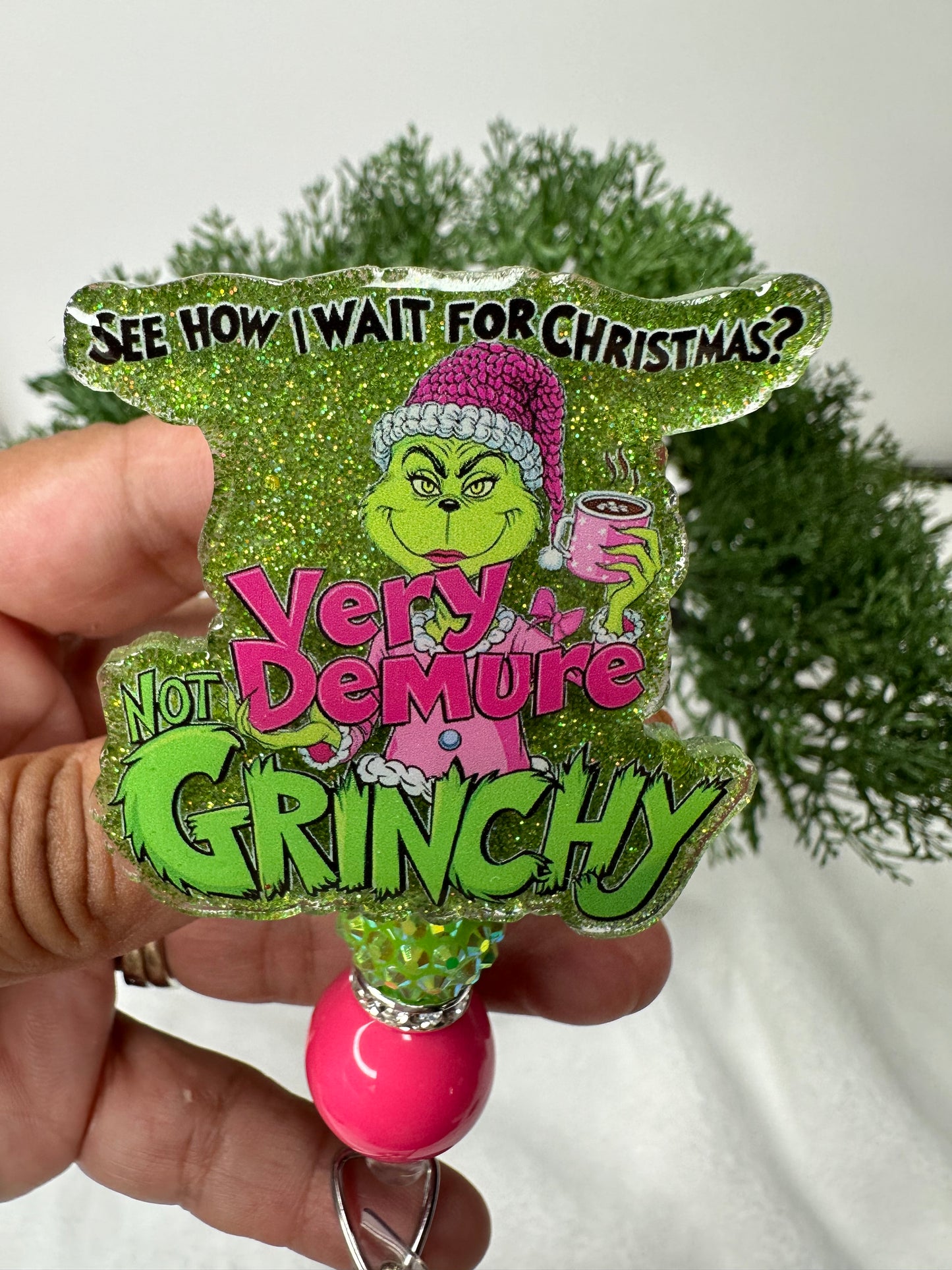 Very Demure Not Grinchy Badge Reel