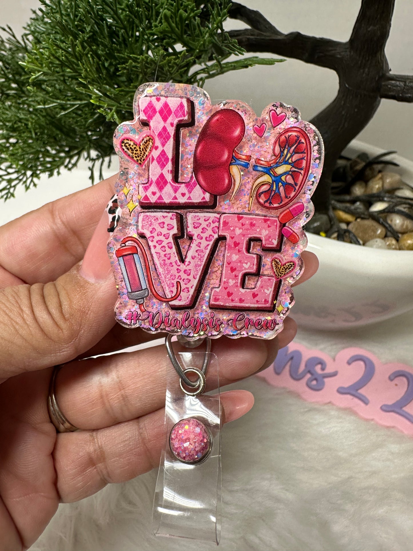 LOVE Dialysis Badge Reel