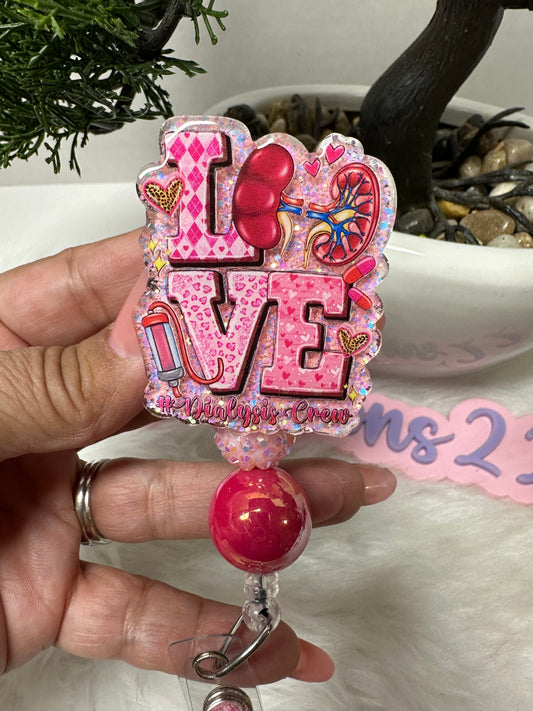 LOVE Dialysis Badge Reel