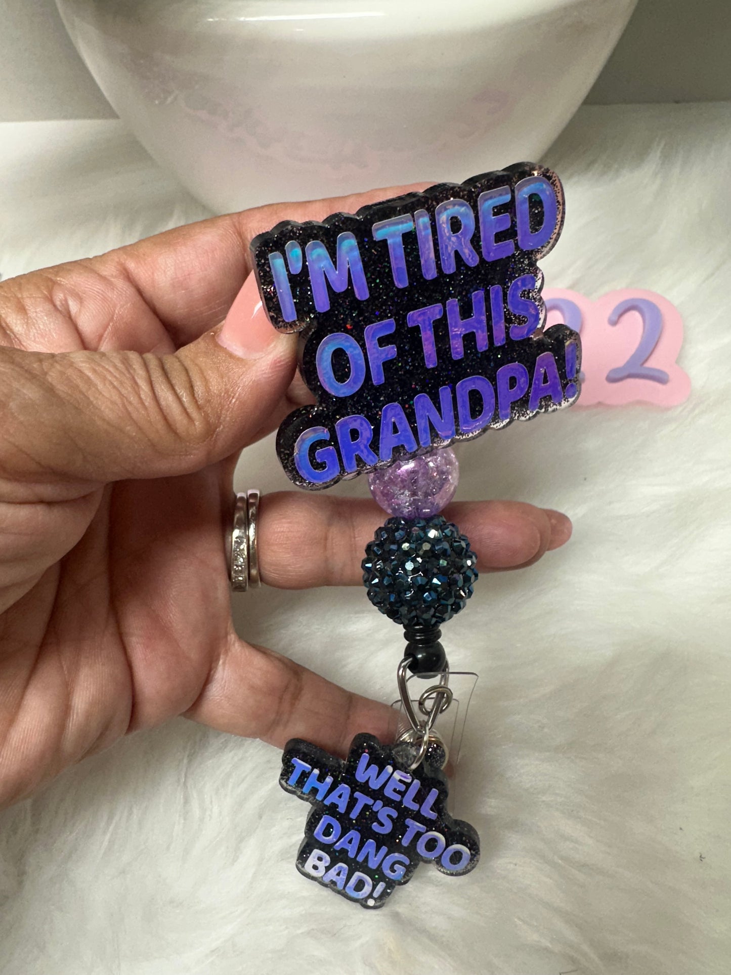 I’m tired of this grandpa Badge Reel