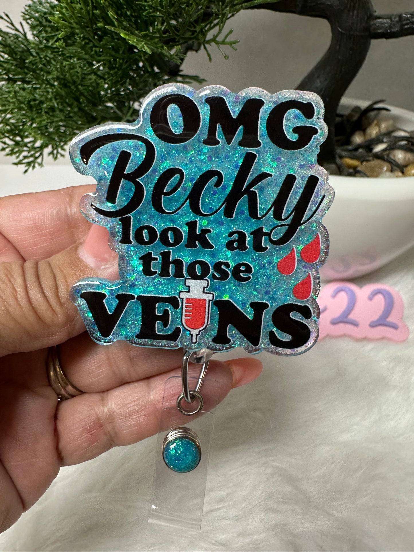 OMG Becky look at those VEINS Badge Reel