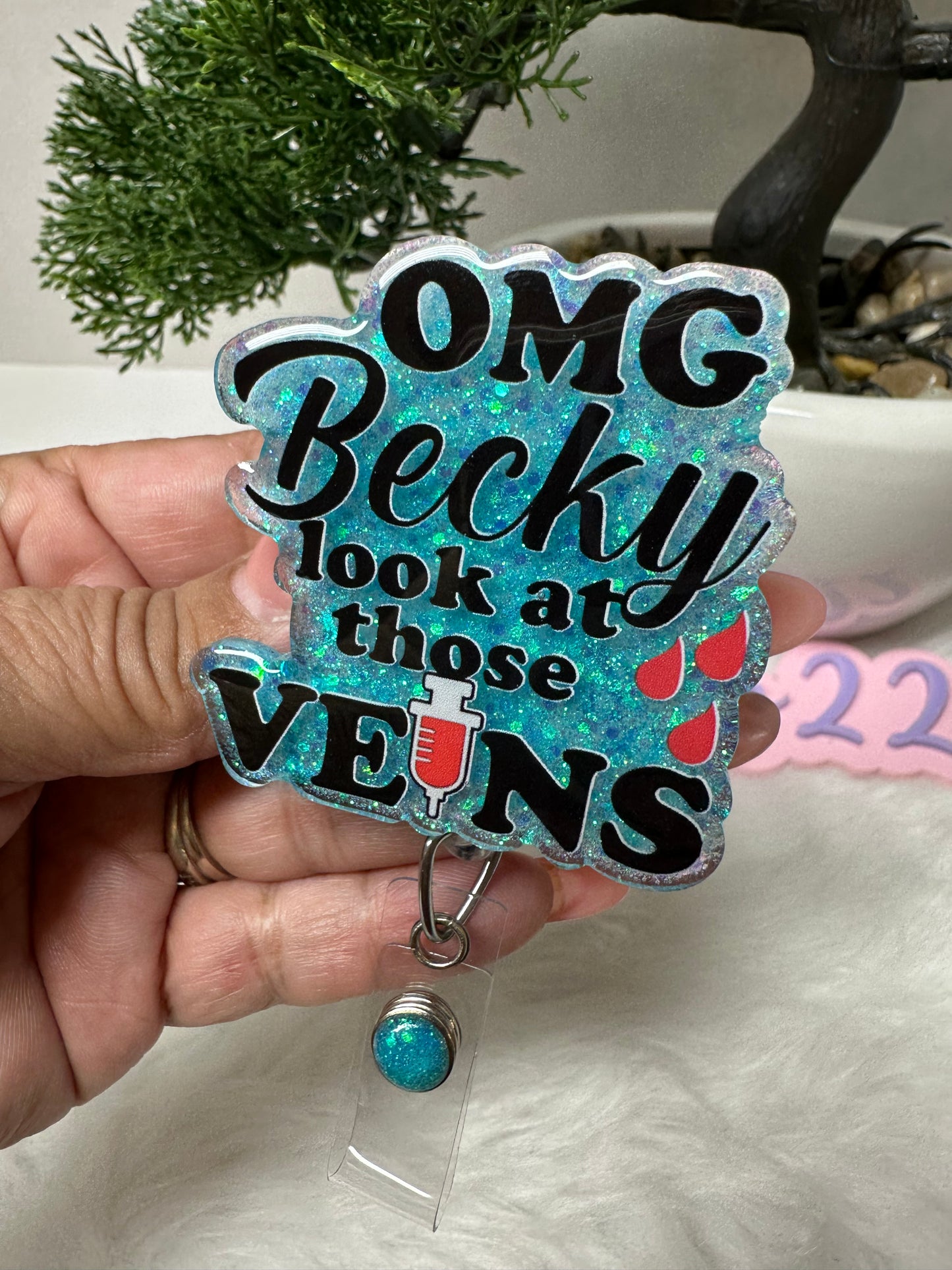 OMG Becky look at those VEINS Badge Reel
